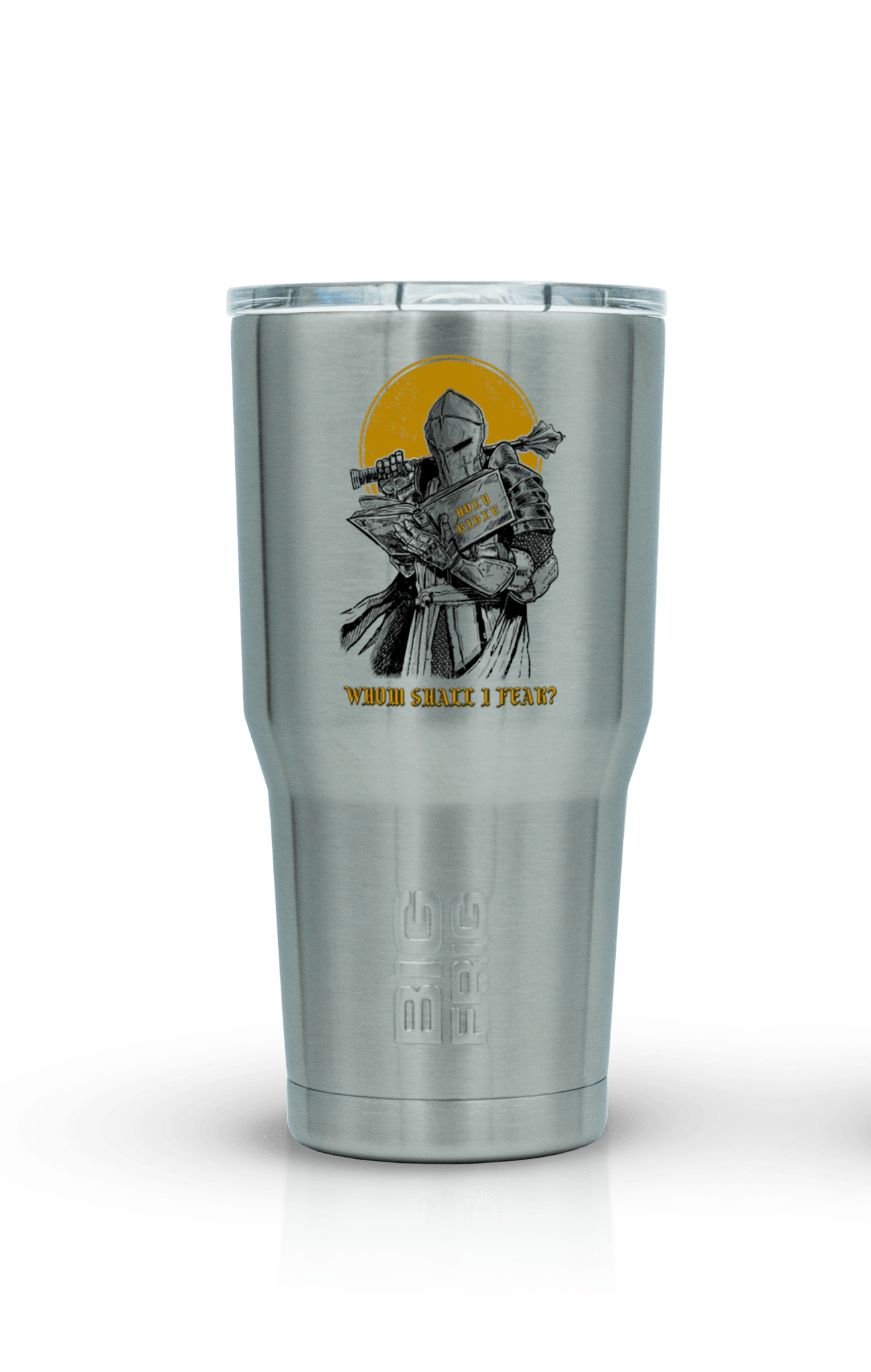 Whom Shall - Big Frig Tumbler